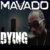 Dying (Version) (Version) - Mavado