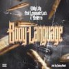 Body Language(feat. Lemonade Luck & Denerro) (Explicit) - Willy Litty&Lemonade Luck&Denerro