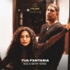 Tua Fantasia - KIAZ&Nathy Veras&Lil Glass