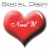 Need U (Summer Vocal Radio Edit) - Serial Crew