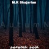 Autumn (Original Mix) - M.R. Shajarian&Seventh Soul