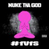 #FVFS (Explicit) - Nuke Tha God