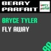 Fly Away - Bryce Tyler