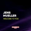 Welcome to You - Jens Mueller