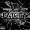 Patchy (feat. Outlaw) (Explicit) - Outlaw&Blackdisciple