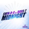 Midnight (Club Edit) - Sven-R-G&Bass-T