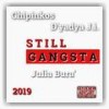 Still Gangsta (Explicit) - Chipinkos&D'yadya J.i.&Julia Bura'