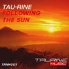 Following The Sun (Radio Edit) - Tau-Rine