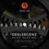 Keep Playing (Original Mix) - Deeleegenz