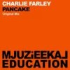 Pancake (Original Mix) - Charlie Farley