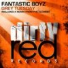 Grey Tuesday (Original Mix) - Fantastic Boyz