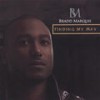 What You Need - Bradd Marquis