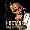 Poverty In Dub (In Dub) - I-Octane&Kemar Mcgregor&Stephan Warren