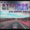 Strange Weather (Explicit) - Zi.M²&SOLOMON DBOY