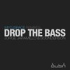 Drop the Bass (Vayaz Remix) - Jorge Jaramillo&Sounderson