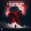 Lovers On The Run - Tungevaag&STVW&Joe Jury