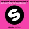 Just Can't Stay Away (Marco V Remix) - Hard Rock Sofa&DJ Squire&Max'C