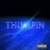 Thumpin (Explicit) - Rudeboyshade