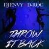 Throw It Back - DJ Envy&D-ROC