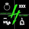 All I Need (Explicit) - Hazmat Crew