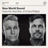 Outta My Head (feat. J2 & Sara Phillips) - New World Sound&J2[组合]&Sara Phillips