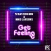 Get Feeling (Original Mix) - Sebastien Nox&Niko Larsons