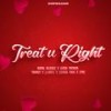 Treat U Right (feat. ROYAL BLOODz, J-Lhutz, Joshua Mari, Godd Patron, Zync & Yhanzy) (Explicit) - Dope Gang&Royal Bloodz&J-Lhutz&Joshua Mari&Godd Patron&Zync&Yhanzy