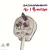 Air I Breathe (Nitin Sawhney Remix) - Badmarsh&Shri