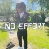 No Effort (Explicit) - ASE Snachy