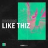 Like Thiz (Extended Mix) - Kosmoss