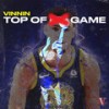 Top Of The Game - Vinnin