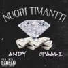 Nuori Timantti(feat. Opaali) (Explicit) - Andy&Opaali