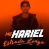 Estrada Longa - MC Hariel