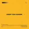 Keep You Warm - LOS LEO