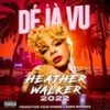 DE JA VU - Heather Walker