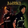 Blessed (Explicit) - Skid Adams&Slimn Major