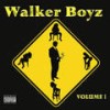 Walker Boyz Anthem (Explicit) - Walker Boyz