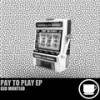 Pay To Play (Original Mix) - Giu Montijo