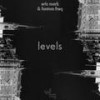 Levels (Original Mix) - Eric Mark&Fantom Freq&Joshua Miranda&Eric Jacques