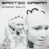 Interpret Reality - Erotic Dream