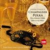 Champagner-Polka, Op. 211 (1989 - Remaster) - Wiener Johann Strauss Orchester