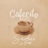 Cafecito(feat. Feefa) - Sarhai&FeeFa