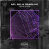 Wild Love - Mr. Sid&DEADLINE&Revealed Recordings