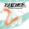 Thought Bubble, Pt. 1 - Banshee