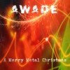 I Heard the Bells on Christmas Day - AWADE