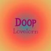 Doop Lovelorn - Anny Meira