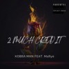 2 Much Credit (Explicit) - Kobra Man&Marye