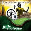 Vai Que Vai Vai - Jeito Moleque&Dom M&Walmir Borges&Bruno Diegues