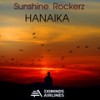 Hanaika (Extended Mix) - Sunshine Rockerz