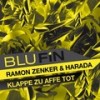 Klappe Zu Affe Tot - Ramon Zenker&Harada